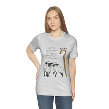Load image into Gallery viewer, "The Good Shepherd" John 10:11 Adult Unisex Jersey Short Sleeve Tee