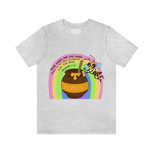 Load image into Gallery viewer, "Kind words are like honey" Unisex Jersey Short Sleeve Tee