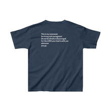 Load image into Gallery viewer, "I Will Be With You" Joshua 1:19 Kids Heavy Cotton™ Tee