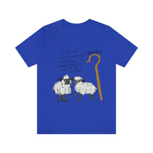 Load image into Gallery viewer, "The Good Shepherd" John 10:11 Adult Unisex Jersey Short Sleeve Tee