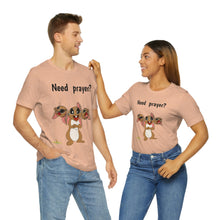 Load image into Gallery viewer, LiLi Rabbit "Need prayer?" Adult Unisex Jersey Short Sleeve Tee
