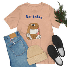Load image into Gallery viewer, LiLi "Not today" Adult Unisex Jersey Short Sleeve Tee