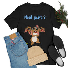 Load image into Gallery viewer, LiLi Rabbit "Need prayer?" Adult Unisex Jersey Short Sleeve Tee