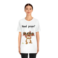 Load image into Gallery viewer, LiLi Rabbit "Need prayer?" Adult Unisex Jersey Short Sleeve Tee