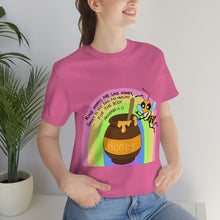 Load image into Gallery viewer, "Kind words are like honey" Unisex Jersey Short Sleeve Tee