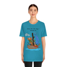 Load image into Gallery viewer, "Show Me The Way I Should Go" Unisex Jersey Short Sleeve Tee