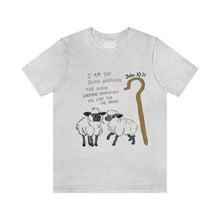 Load image into Gallery viewer, "The Good Shepherd" John 10:11 Adult Unisex Jersey Short Sleeve Tee