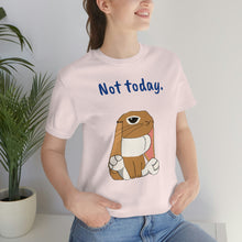 Load image into Gallery viewer, LiLi "Not today" Adult Unisex Jersey Short Sleeve Tee