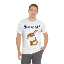 Load image into Gallery viewer, LiLi Rabbit "You good?" Adult Unisex Jersey Short Sleeve Tee