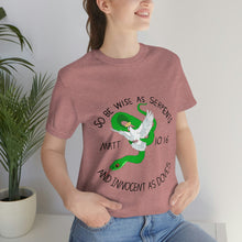 Load image into Gallery viewer, Matthew 10:16 "Wise As Serpents, Innocent As Doves" Adult Unisex Jersey Short Sleeve Tee