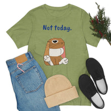 Load image into Gallery viewer, LiLi "Not today" Adult Unisex Jersey Short Sleeve Tee