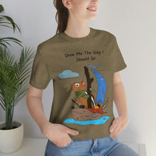 Load image into Gallery viewer, "Show Me The Way I Should Go" Unisex Jersey Short Sleeve Tee