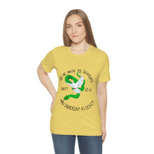 Load image into Gallery viewer, Matthew 10:16 "Wise As Serpents, Innocent As Doves" Adult Unisex Jersey Short Sleeve Tee