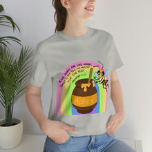 Load image into Gallery viewer, "Kind words are like honey" Unisex Jersey Short Sleeve Tee