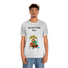 Load image into Gallery viewer, Psalm 62: 1-2 &quot;My Soul Finds Rest&quot; Adult Unisex Jersey Short Sleeve Tee
