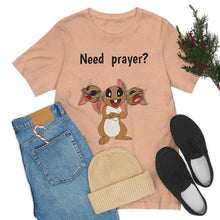 Load image into Gallery viewer, LiLi Rabbit "Need prayer?" Adult Unisex Jersey Short Sleeve Tee