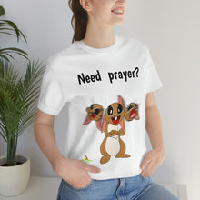 Load image into Gallery viewer, LiLi Rabbit "Need prayer?" Adult Unisex Jersey Short Sleeve Tee