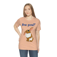 Load image into Gallery viewer, LiLi Rabbit "You good?" Adult Unisex Jersey Short Sleeve Tee