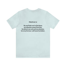 Load image into Gallery viewer, Psalm 62: 1-2 "My Soul Finds Rest" Adult Unisex Jersey Short Sleeve Tee