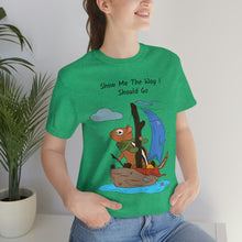 Load image into Gallery viewer, "Show Me The Way I Should Go" Unisex Jersey Short Sleeve Tee