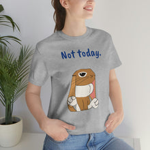 Load image into Gallery viewer, LiLi "Not today" Adult Unisex Jersey Short Sleeve Tee