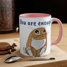 Load image into Gallery viewer, LiLi Rabbit" You are enough." Accent Coffee Mug, 11oz