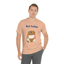Load image into Gallery viewer, LiLi "Not today" Adult Unisex Jersey Short Sleeve Tee