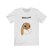 Load image into Gallery viewer, LiLi Rabbit "Really?" Adult Unisex Jersey Short Sleeve Tee