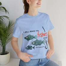 Load image into Gallery viewer, Fishers of Men Unisex Jersey Short Sleeve Tee
