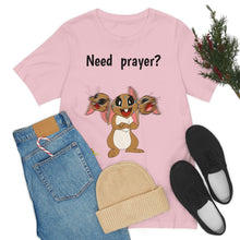 Load image into Gallery viewer, LiLi Rabbit &quot;Need prayer?&quot; Adult Unisex Jersey Short Sleeve Tee
