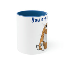 Load image into Gallery viewer, LiLi  Rabbit&quot; You are enough.&quot; Accent Coffee Mug, 11oz
