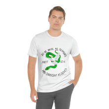 Load image into Gallery viewer, Matthew 10:16 &quot;Wise As Serpents, Innocent As Doves&quot; Adult Unisex Jersey Short Sleeve Tee
