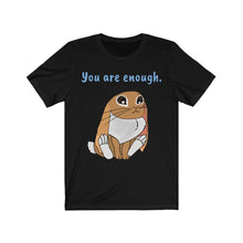 Load image into Gallery viewer, LiLi Rabbit &quot;You are enough.&quot; Adult Unisex Jersey Short Sleeve Tee
