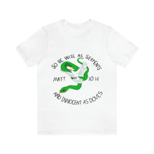 Load image into Gallery viewer, Matthew 10:16 &quot;Wise As Serpents, Innocent As Doves&quot; Adult Unisex Jersey Short Sleeve Tee
